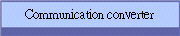Communication converter